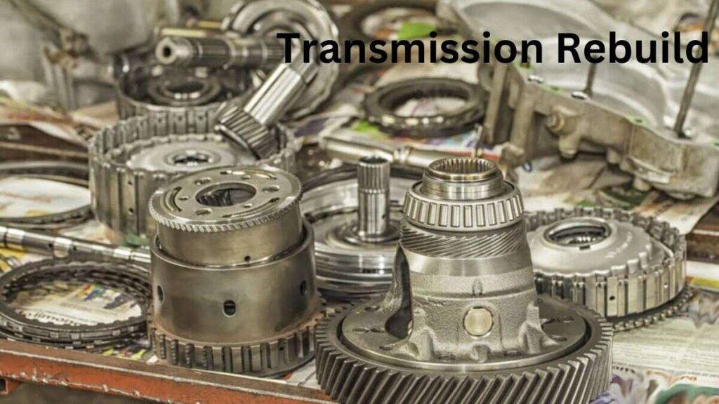 Transmission Rebuild